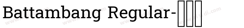 Battambang Regular字体转换